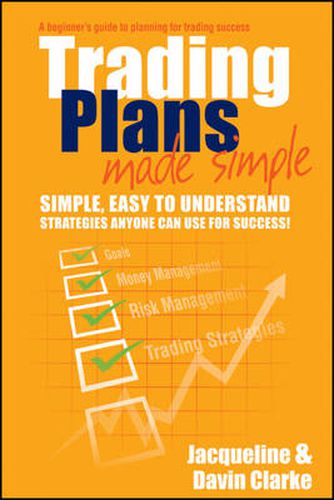 Cover image for Trading Plans Made Simple: A Beginner's Guide to Planning for Trading Success