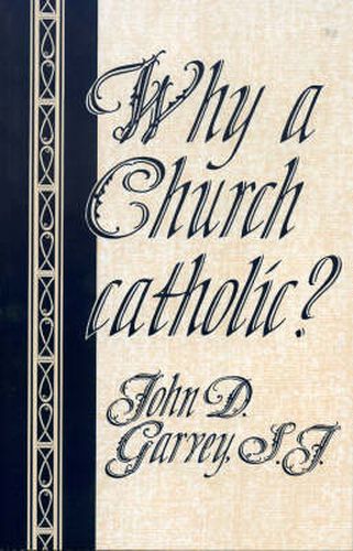 Why a Church catholic?