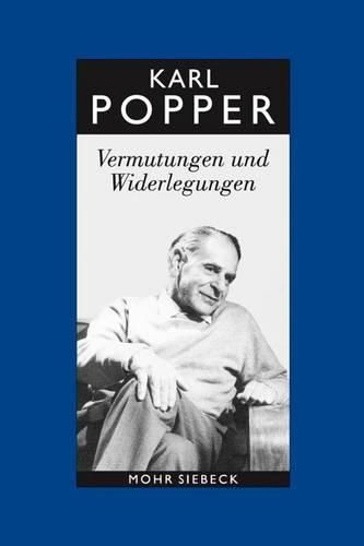 Gesammelte Werke in deutscher Sprache: Band 10: Vermutungen und Widerlegungen. Das Wachstum der wissenschaftlichen Erkenntnis