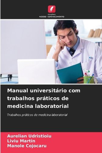 Cover image for Manual universitario com trabalhos praticos de medicina laboratorial