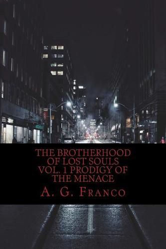 Cover image for The Brotherhood of Lost Souls: Prodigy of the Menace