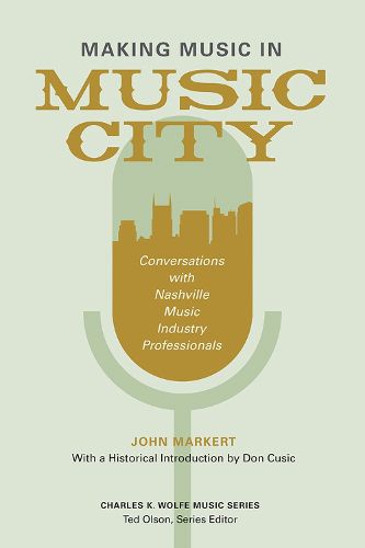 Making Music in Music City: Conversations with Nashville Music Industry Professionals