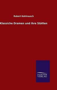 Cover image for Klassiche Dramen und ihre Statten