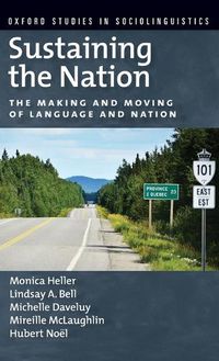 Cover image for Sustaining the Nation: The Making and Moving of Language and Nation