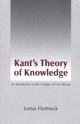 Cover image for Kant's Theory of Knowledge: An Introduction to the Critique of Pure Reason