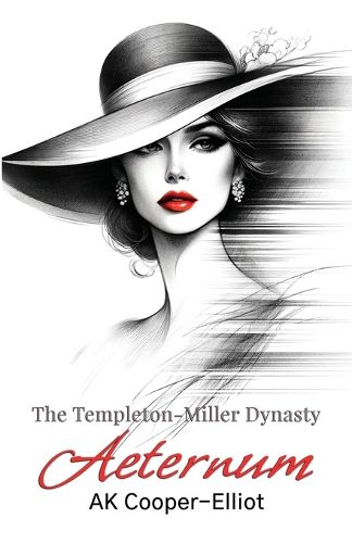 The Templeton-Miller Dynasty - Aeternum