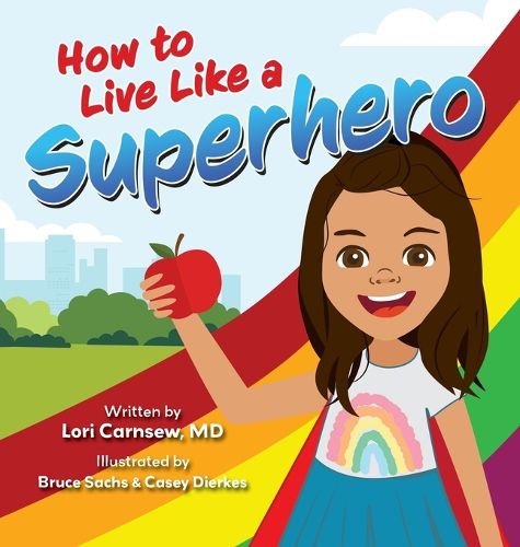 Cover image for How to Live Like a Superhero