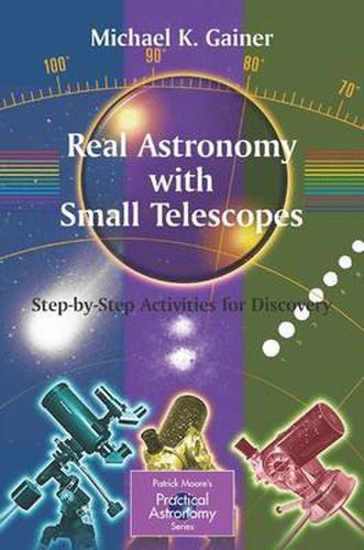 Cover image for Real Astronomy with Small Telescopes: Step-by-Step Activities for Discovery