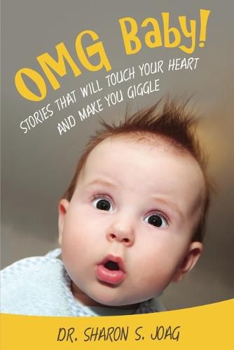 Cover image for OMG Baby!: Stories That Will Touch Your Heart and Make You Giggle