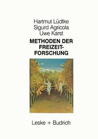 Cover image for Methoden Der Freizeitforschung