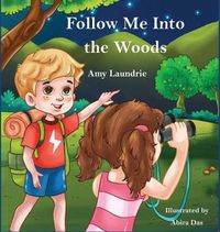 Cover image for Follow Me Into the Woods