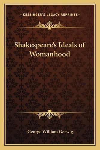 Shakespeare's Ideals of Womanhood