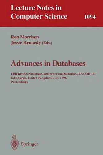 Advances in Databases: 14th British National Conference on Database, BNCOD 14 Edinburgh, UK, July 3 - 5, 1996. Proceedings