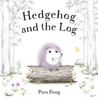 Cover image for Hedgehog and the Log