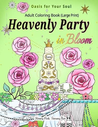 Cover image for Heavenly Party in Bloom - Adult Coloring Book