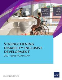Cover image for Strengthening Disability-Inclusive Development: 2021-2025 Road Map