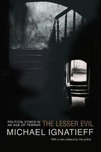 Cover image for The Lesser Evil: Political Ethics in an Age of Terror