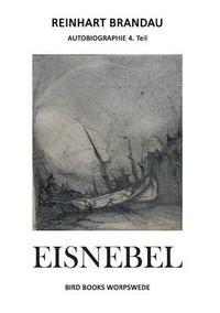 Cover image for Eisnebel: Autobiographie 3. Teil