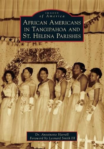 African Americans in Tangipahoa & St. Helena Parishes