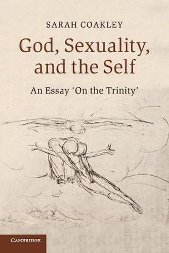 Cover image for God, Sexuality, and the Self: An Essay 'On the Trinity