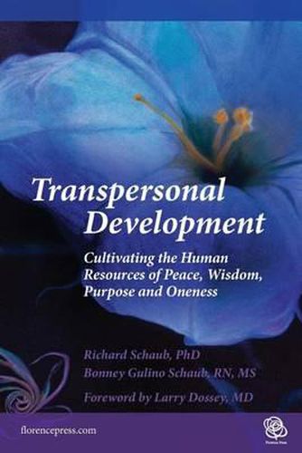 Cover image for Transpersonal Development: Cultivating the Human Resources of Peace, Wisdom, Purpose and Oneness