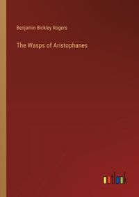 Cover image for The Wasps of Aristophanes