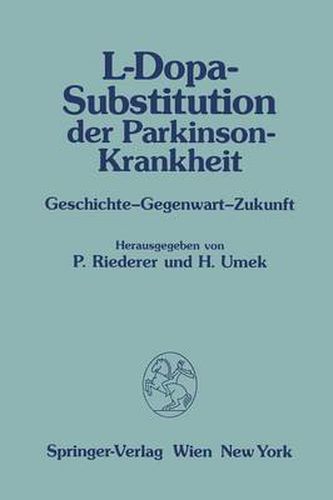 Cover image for L-Dopa-Substitution Der Parkinson-Krankheit: Geschichte -- Gegenwart -- Zukunft