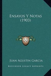 Cover image for Ensayos y Notas (1903)