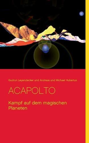 Acapolto: Kampf auf dem magischen Planeten