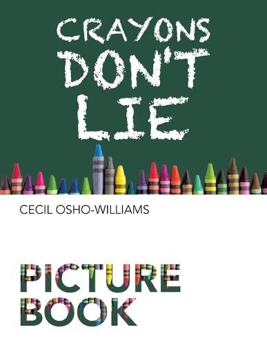 Cover image for Crayons Don't Lie