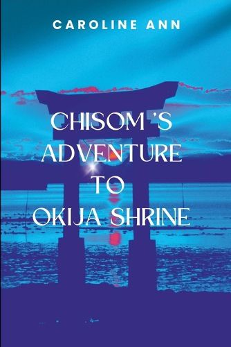 Cover image for Chisom's Adventure to Okija Shrine