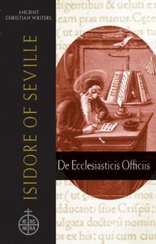 Cover image for 61. Isidore of Seville: De Ecclesiasticis Officiis