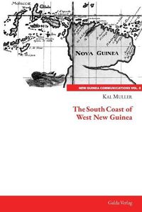 Cover image for The South Coast of West New Guinea