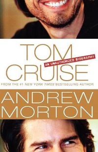 Cover image for Tom Cruise: An Unauthorized Biography