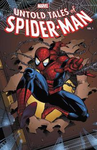 Cover image for Untold Tales Of Spider-man: The Complete Collection Vol. 1