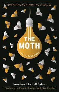 Cover image for The Moth: This Is a True Story