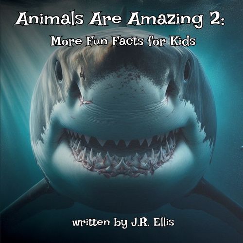 Cover image for Animals Are Amazing 2!