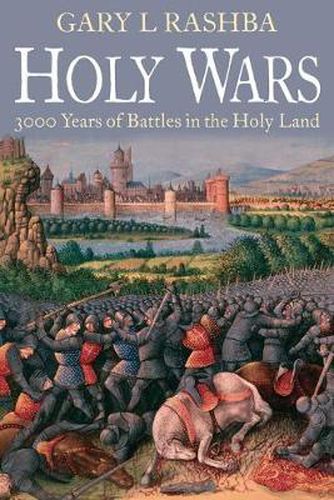 Cover image for Holy Wars: 3000 Years of Battles in the Holy Land