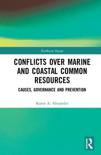 Conflicts over Marine and Coastal Common Resources: Causes, Governance and Prevention