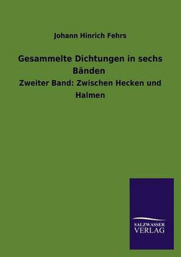 Cover image for Gesammelte Dichtungen in Sechs Banden