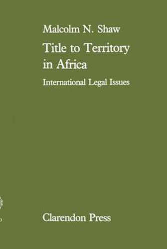 Cover image for Title to Territory in Africa: International Legal Issues