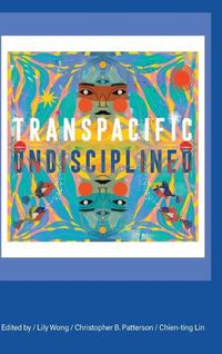 Cover image for Transpacific, Undisciplined