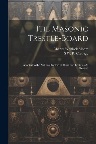 Cover image for The Masonic Trestle-Board