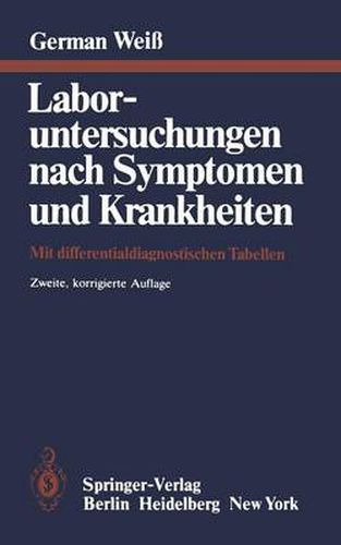 Laboruntersuchungen Nach Symptomen Und Krankheiten: Mit Differentialdiagnostischen Tabellen