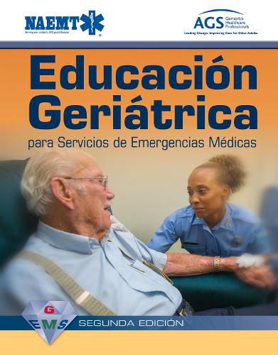 Cover image for GEMS Spanish: Educaci n Geri trica Para Servicios De Emergencias M dicas