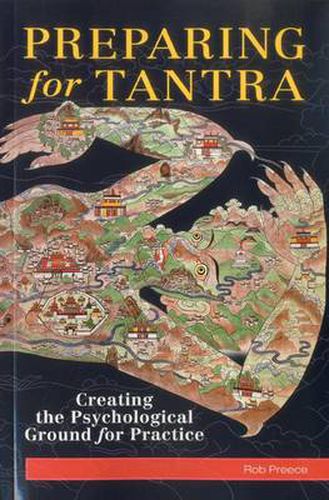 Cover image for Preparing for Tantra: Creating the Psychological Ground for Practice