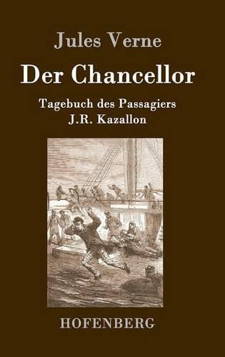 Cover image for Der Chancellor: Tagebuch des Passagiers J.R. Kazallon