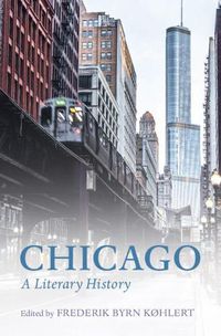 Cover image for Chicago: A Literary History