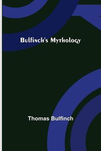 Cover image for Bulfinch's Mythology