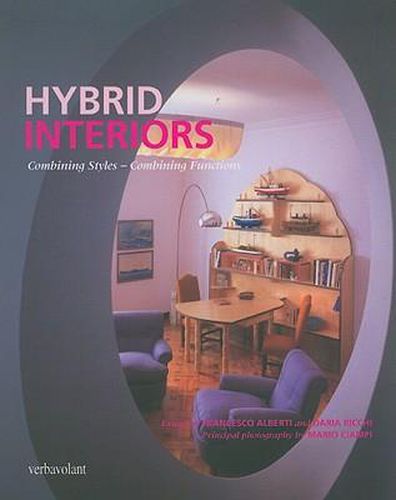 Cover image for Hybrid Interiors: Combining Styles - Combining Functions